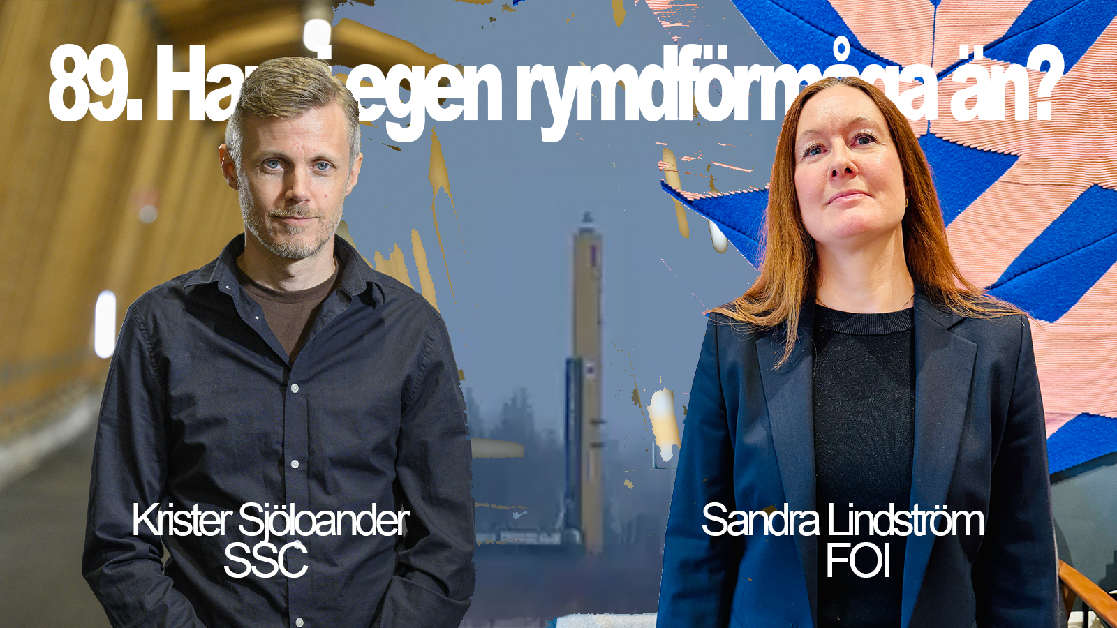 89. Har vi egen rymdförmåga än?